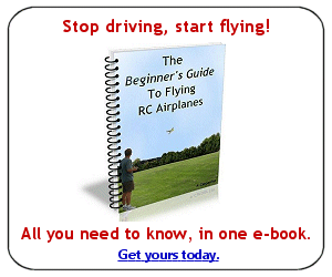 Buy your copy today, downloadable in a few clicks. The Beginners Guide To Flying RC Airplanes e-book