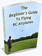 Beginner's Guide To Flying RC Airplanes