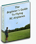 Beginner's Guide To Flying RC Airplanes