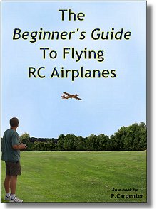 The Beginner's Guide To Flying RC Airplanes ebook