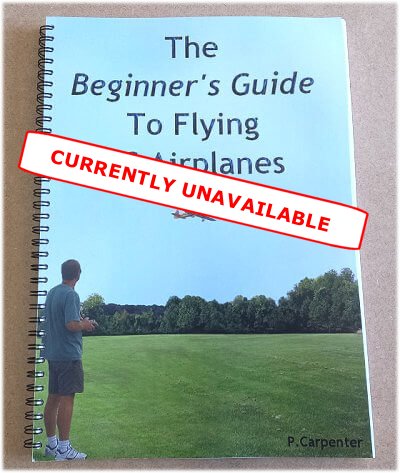 Beginner's Guide To Flying RC Airplanes printed hard copy